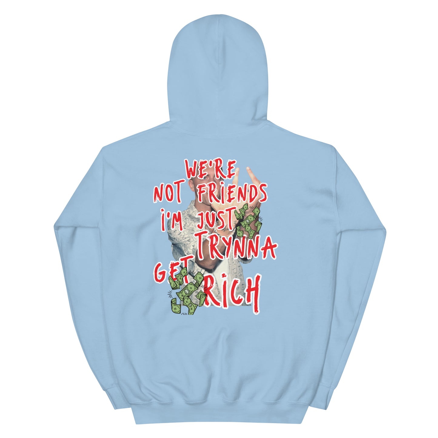 We're not Friends Hoodie